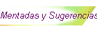 Mentadas y Sugerencias