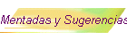 Mentadas y Sugerencias