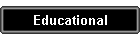 Educational