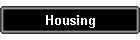 Housing