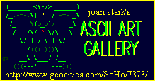 joan stark's ASCII Art Gallery
