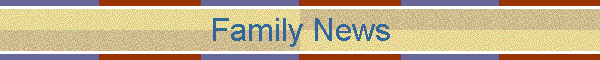 Family News