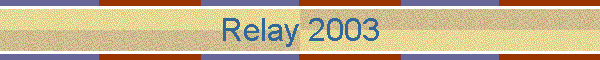 Relay 2003