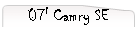 07' Camry SE