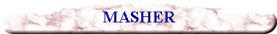 MASHER