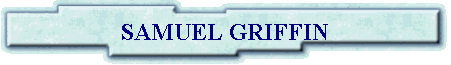 SAMUEL GRIFFIN
