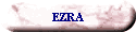 EZRA