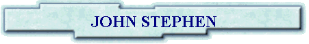JOHN STEPHEN