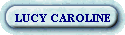 LUCY CAROLINE