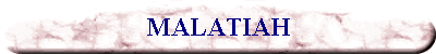 MALATIAH