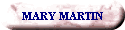 MARY MARTIN