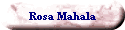 Rosa Mahala