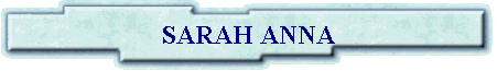 SARAH ANNA