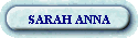 SARAH ANNA