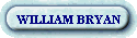 WILLIAM BRYAN