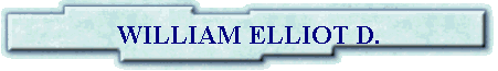 WILLIAM ELLIOT D.