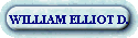 WILLIAM ELLIOT D.