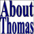 About Thomas