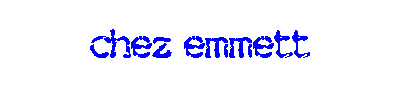 Chez Emmett