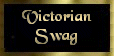 Victorian Swag