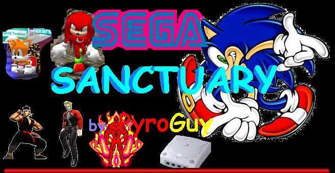 Welcome to PyroGuy's Sega Sanctary!