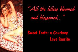 Her sweet tooth has burned a HOLE- Courtney Love