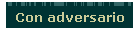 Con adversario