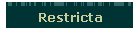 Restricta