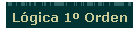 Lgica 1 Orden