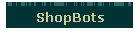 ShopBots
