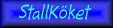 Stallk�ket.