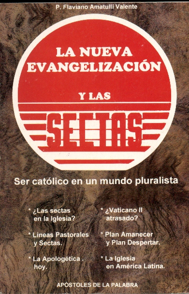 La Nueva Evangelizaci�n y las Sectas.
