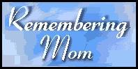 Remembering Mom WebRing