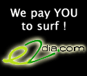 e2dia.com - Paying you to
                                 Surf!