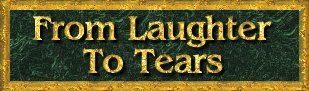 From Laughter To Tears