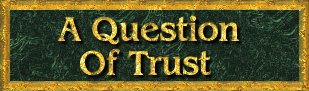 A Question Of Trust