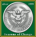 Seasons Of Change Silver Award of Excellence, April 1999
