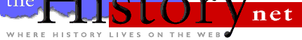 The History Net - Where History Lives on the Web
