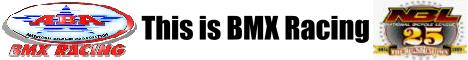 {BMX,bmx racing,ABA,aba,NBL,nbl,NATIONALS,ABA RACING,1999 bmx bikes,BMX TEAM,bike teams,bicycling motocross,BMX racing,freestyle riding,dirt jumping,bike prices,Extreme Sports,cycling,ABA district points, LINKS,links,chat,bike products,T.V. guide,DK Dirt }