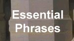 Essential Phrases