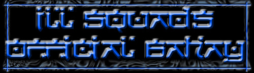 :::DA ILL SQUADs BAHAY:::