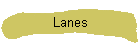Lanes