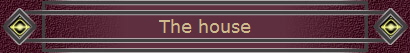The house