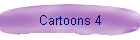 Cartoons 4