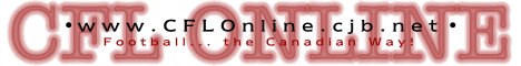 This is a CFL fan site and is not affiliated with the official site at www.cfl.ca