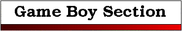 Game Boy Section