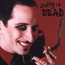 swingisdead.jpg (5439 bytes)