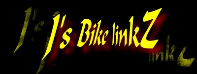Welcome to J$tyles Soon to be NEw Bikelinkz Page