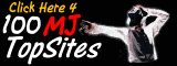 Click here to visit the 100 TOP Michael Jackson sites!