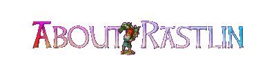 About Rastlin!